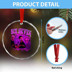 Funny Six Seven 6 7 Meme Crystal Glass Ornament The Mason 67 Kid Bootleg Gen Alpha Slang TS10 Print Your Wear