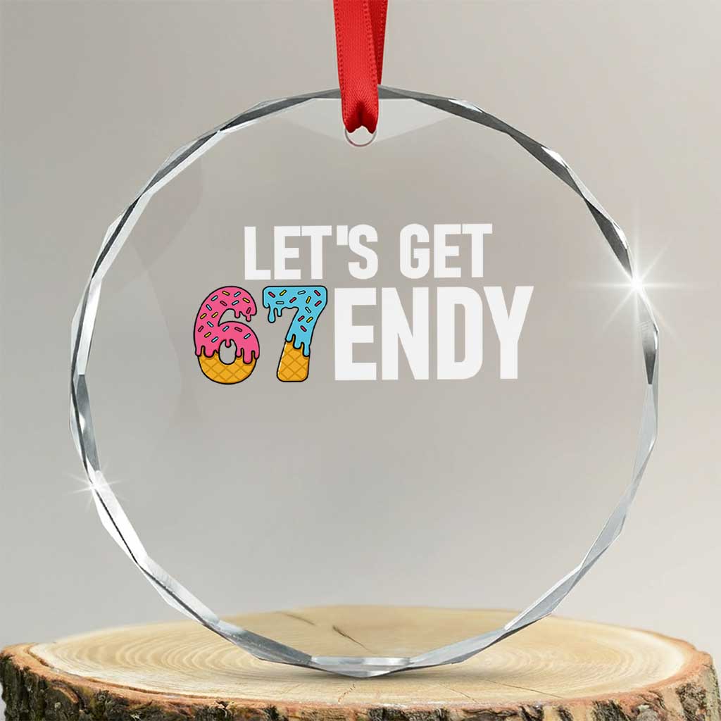 Funny Six Seven 67 Crystal Glass Ornament Lets Get Sendy 6 7 Meme Icecream TS02 Transparent Glass 3'' Circle Print Your Wear