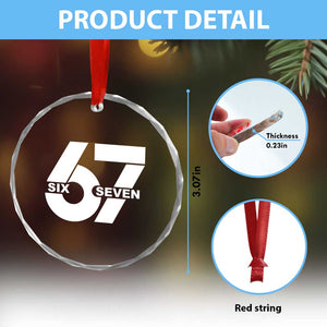 Funny Six Seven 67 Meme Crystal Glass Ornament Bold Graphic TS02 Print Your Wear