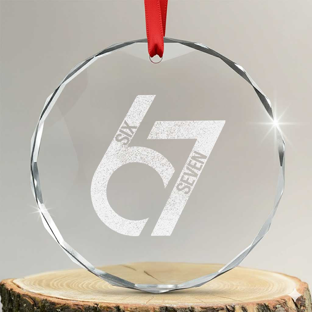 Funny Six Seven 67 Meme Gen Alpha Slang Crystal Glass Ornament TS11 Transparent Glass 3'' Circle Print Your Wear