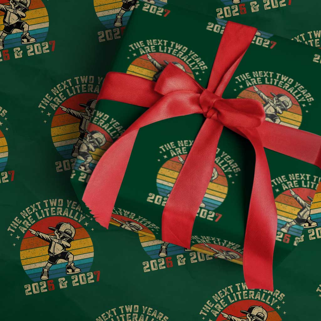 Funny Six Seven 67 New Year Wrapping Paper Roll The Next Two Years Are Literally 2026 And 2027 TS11 Green Print Your Wear