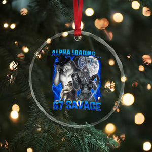 Funny Six Seven Alpha Wolf Crystal Glass Ornament Alpha Loading 67 Savage Wolves Moon Meme TS11 Print Your Wear