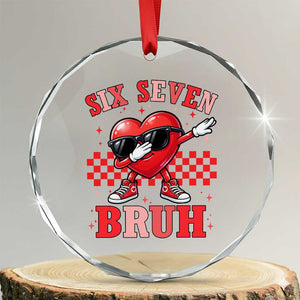 Funny Six Seven Bruh Valentines Day Crystal Glass Ornament Six Seven Dabbing Heart TS11 Transparent Glass 3'' Circle Print Your Wear