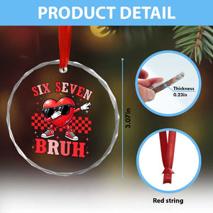 Funny Six Seven Bruh Valentines Day Crystal Glass Ornament Six Seven Dabbing Heart TS11 Print Your Wear