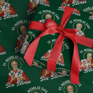 Funny Six Seven Meme Wrapping Paper Roll Saint Nicholas Says 67 Gen Alpha Slang TS14 Green Print Your Wear