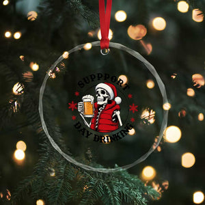 Funny Skeleton Beer Christmas Crystal Glass Ornament Support Day Drinking TS14 Print Your Wear