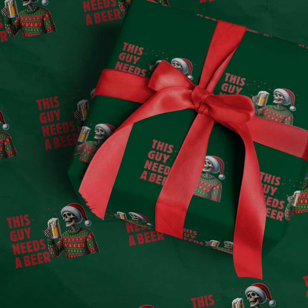 Funny Skeleton Beer Christmas Wrapping Paper Roll This Guy Needs A Beer TS14 Green Print Your Wear