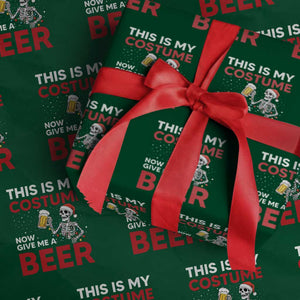 Funny Skeleton Beer Christmas Wrapping Paper Roll This Is My Costume Now Give Me A Beer TS14 Green Print Your Wear