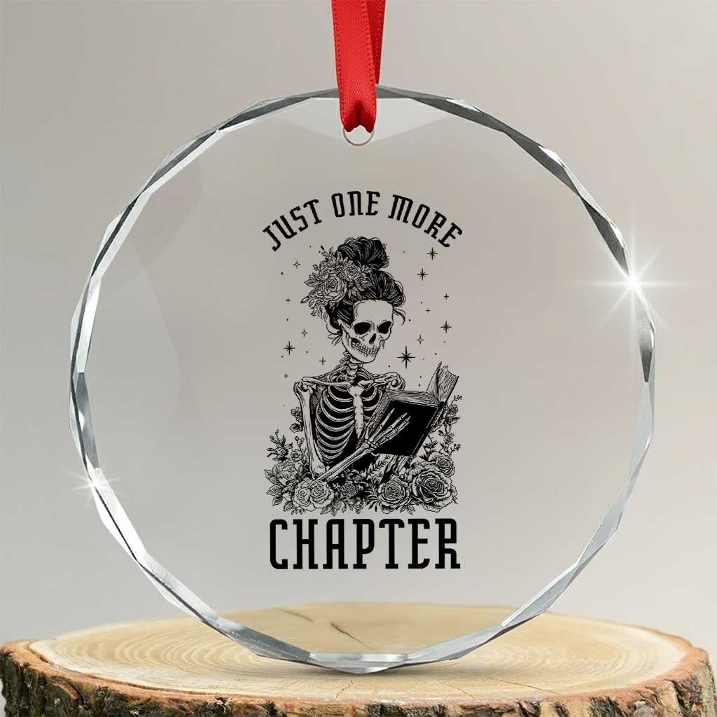 Funny Skeleton Book Lover Crystal Glass Ornament Just One More Chapter TS12 Transparent Glass 3'' Circle Print Your Wear
