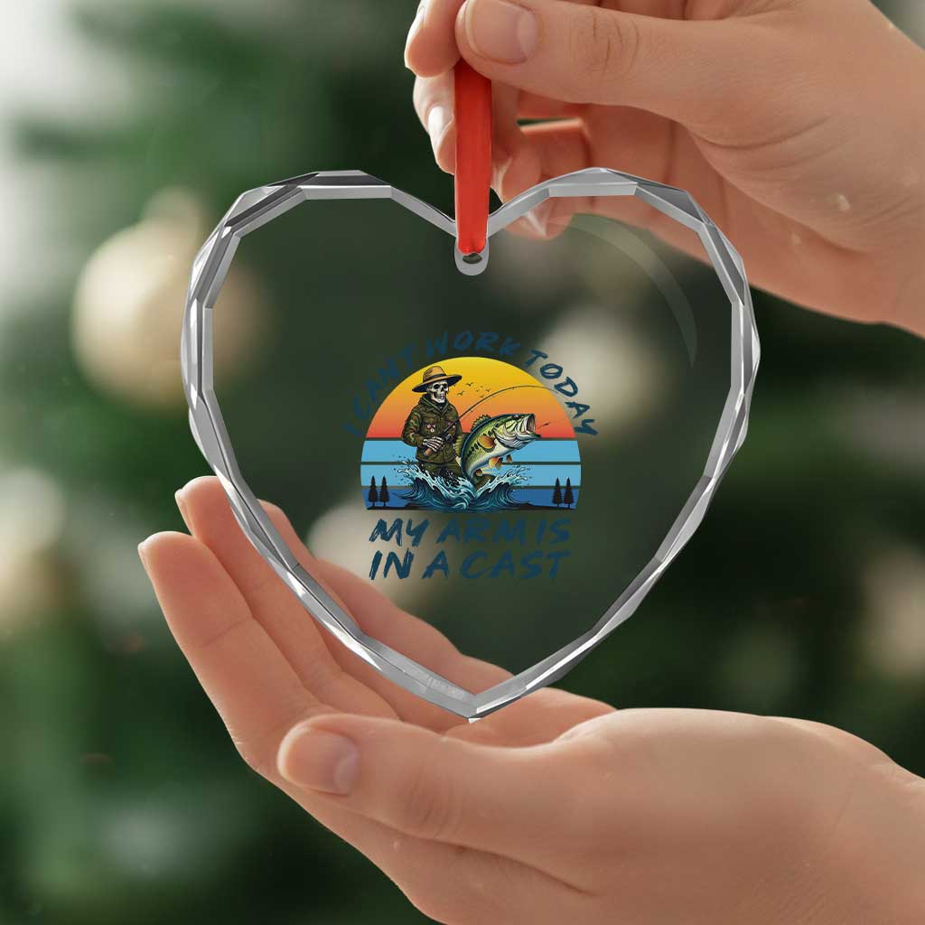 Funny Skeleton Camo Fishing Heart Crystal Glass Ornament I Can Not Work Today My Arm Is In A Cast TS14 Print Your Wear