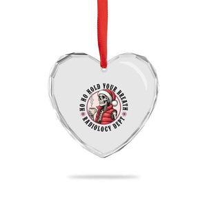 Funny Skeleton Christmas Heart Crystal Glass Ornament Ho Ho Hold Your Breath Radiolocy Dept TS14 Print Your Wear