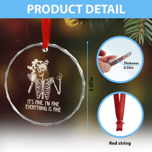 Funny Skeleton Crystal Glass Ornament It's Fine I'm Fine Everything's Fine Never Better Drinking Coffee TS02 Print Your Wear
