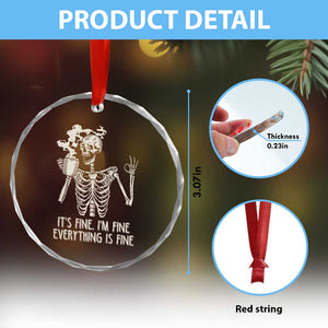 Funny Skeleton Crystal Glass Ornament It's Fine I'm Fine Everything's Fine Never Better Drinking Coffee TS02 Print Your Wear