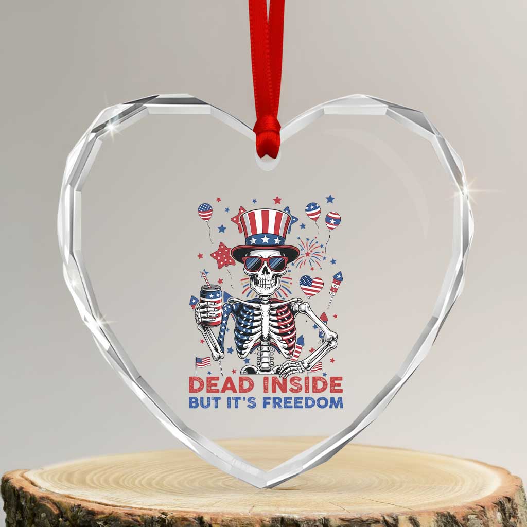 Funny Skeleton Dead Inside But Its Freedom Heart Crystal Glass Ornament Patriotic Gift TS12 Transparent Glass 3'' Heart Print Your Wear
