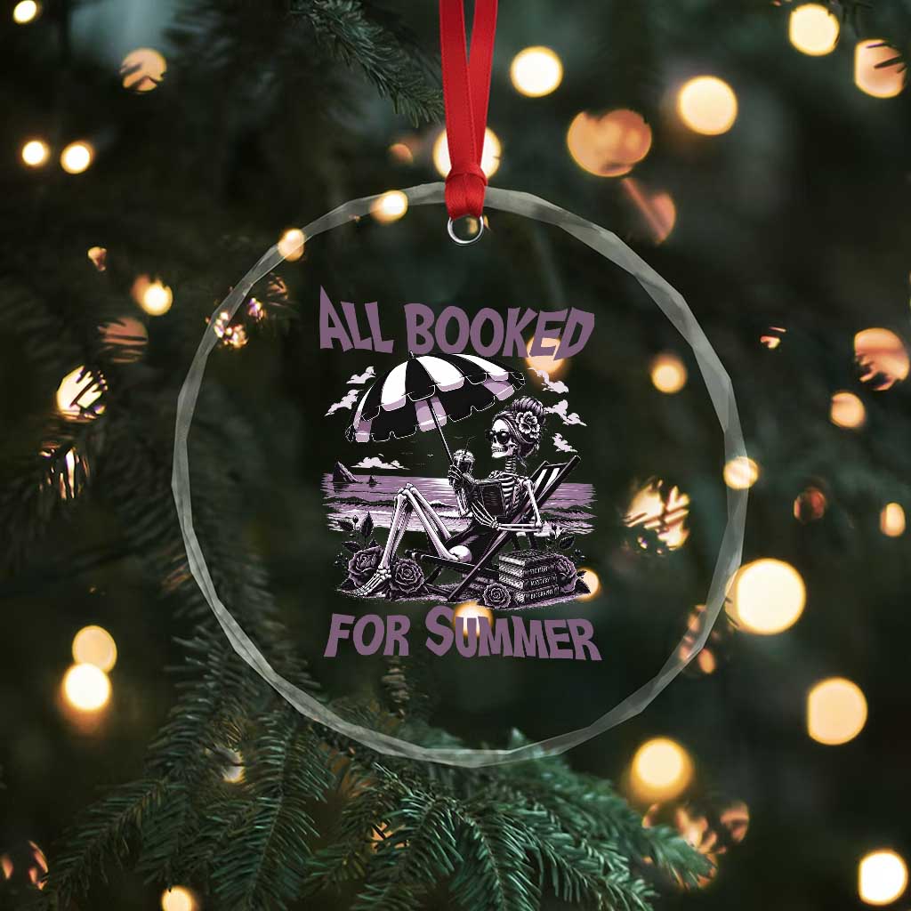 Funny Skeleton Reading At The Beach Crystal Glass Ornament All Booked For Summer TS12 Print Your Wear