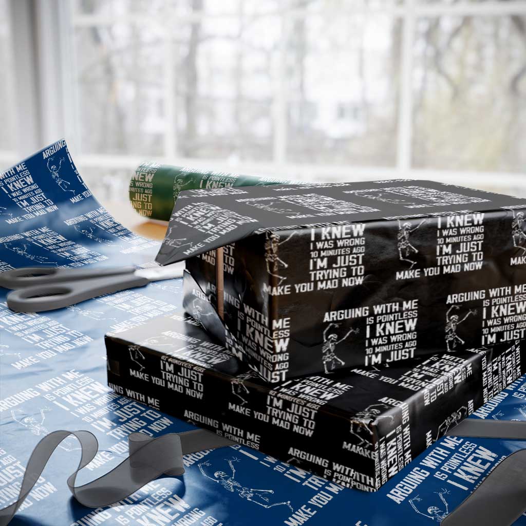 Funny Skeleton Sarcastic Wrapping Paper Roll Arguing With Me Is Pointless Smartmouths TS02 Black Print Your Wear