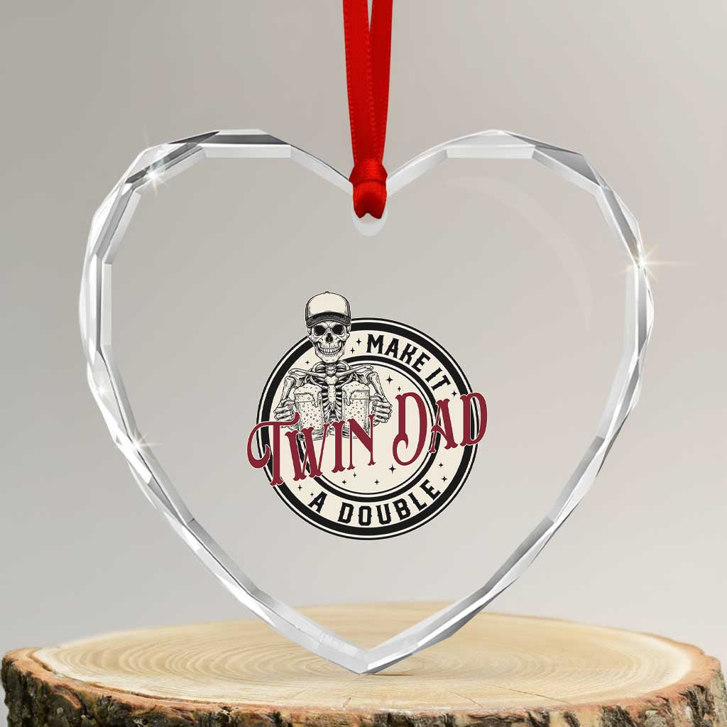 Funny Skeleton Twin Dad Make It A Double Heart Crystal Glass Ornament Expecting Fathers Day Gift TS12 Transparent Glass 3'' Heart Print Your Wear