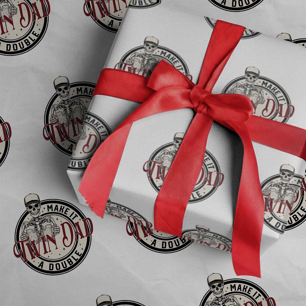 Funny Skeleton Twin Dad Make It A Double Wrapping Paper Roll Expecting Fathers Day Gift TS12 White Print Your Wear