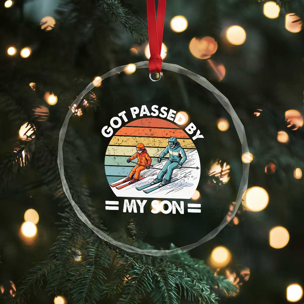 Funny Ski Dad Crystal Glass Ornament Got Passed By My Son Retro Vintage TS11 Print Your Wear