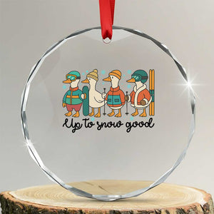 Funny Ski Snowboard Goose Crystal Glass Ornament Up To Snow Good Winter Sport TS11 Transparent Glass 3'' Circle Print Your Wear