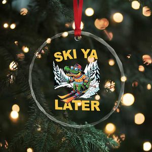 Funny Skiing Alligator Crystal Glass Ornament Ski Ya Later Skier Snow Mountain Winter Sport TS11 Print Your Wear