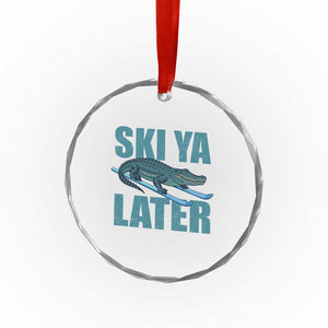 Funny Skiing Alligator Crystal Glass Ornament Ski Ya Later Skier Winter Sport TS11 Print Your Wear