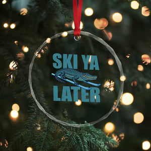 Funny Skiing Alligator Crystal Glass Ornament Ski Ya Later Skier Winter Sport TS11 Print Your Wear