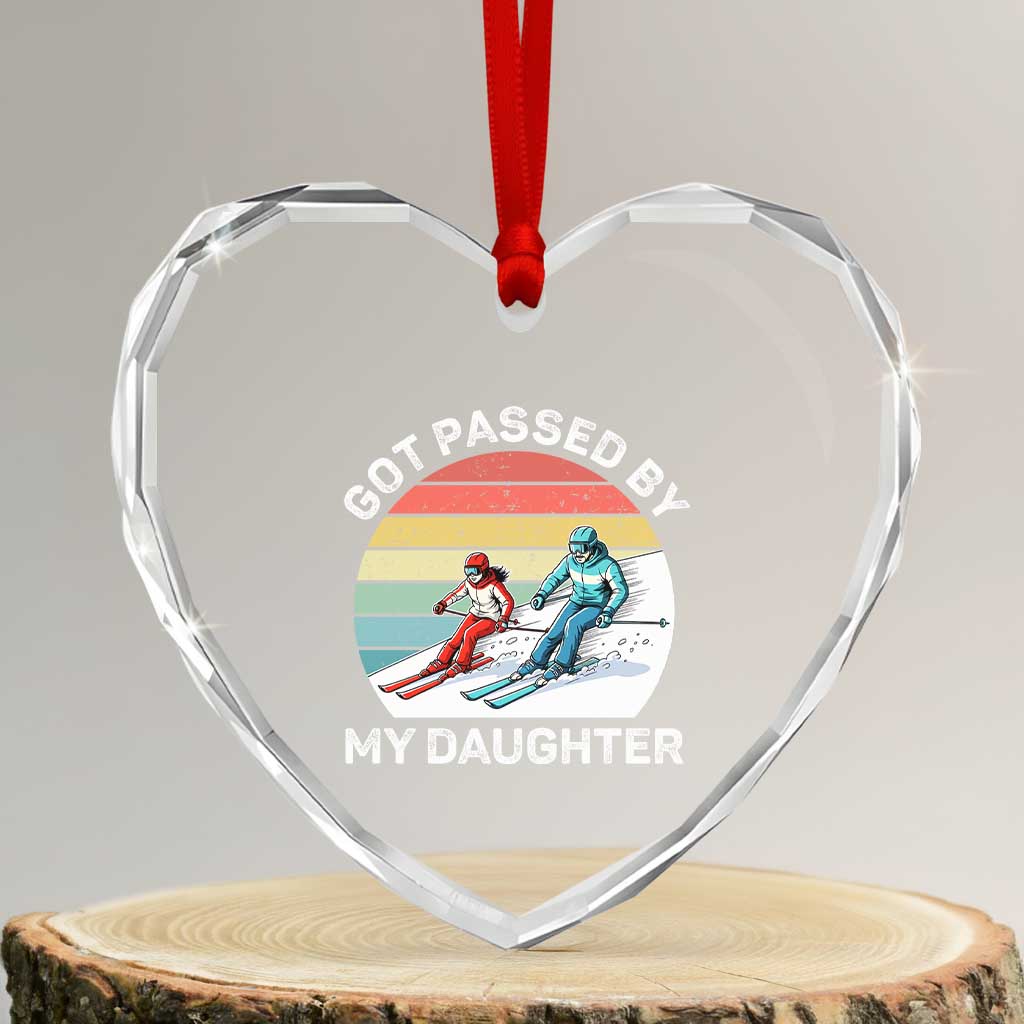 Funny Skiing Dad Heart Crystal Glass Ornament Got Passed By My Daughter Retro Vintage TS11 Transparent Glass 3'' Heart Print Your Wear