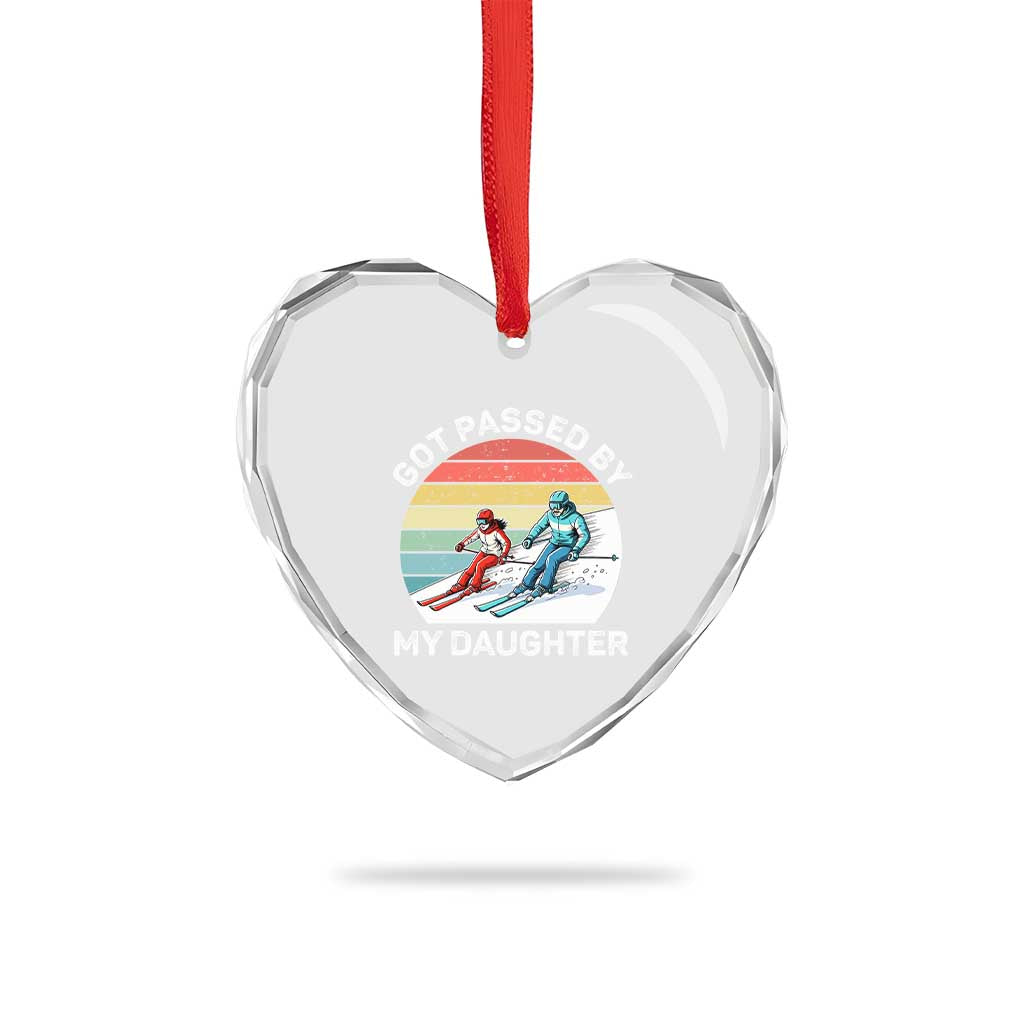 Funny Skiing Dad Heart Crystal Glass Ornament Got Passed By My Daughter Retro Vintage TS11 Print Your Wear