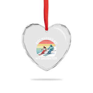 Funny Skiing Dad Heart Crystal Glass Ornament Got Passed By My Daughter Retro Vintage TS11 Print Your Wear