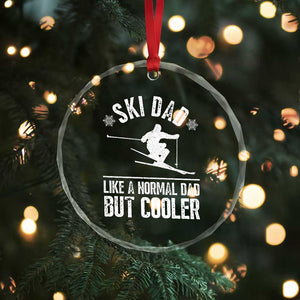 Funny Skiing Father's Day Crystal Glass Ornament Ski Dad Like A Normal Dad But Cooler TS11 Print Your Wear