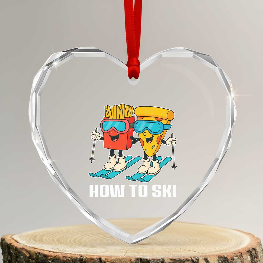 Funny Skiing Food Lover Heart Crystal Glass Ornament How To Ski Pizza French Fries Skier TS11 Transparent Glass 3'' Heart Print Your Wear