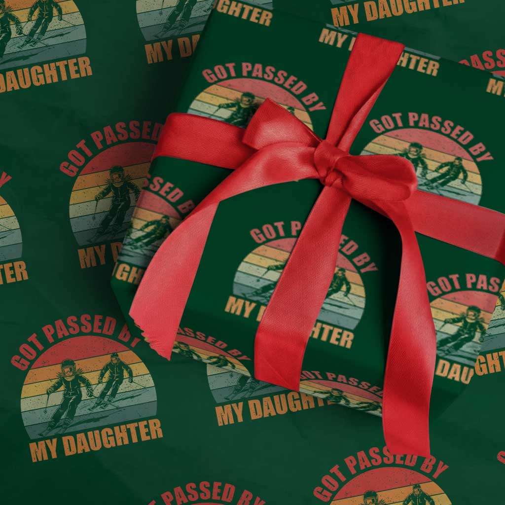 Funny Skiing Ski Dad Wrapping Paper Roll Got Passed By My Daughter Retro Vintage TS11 Green Print Your Wear