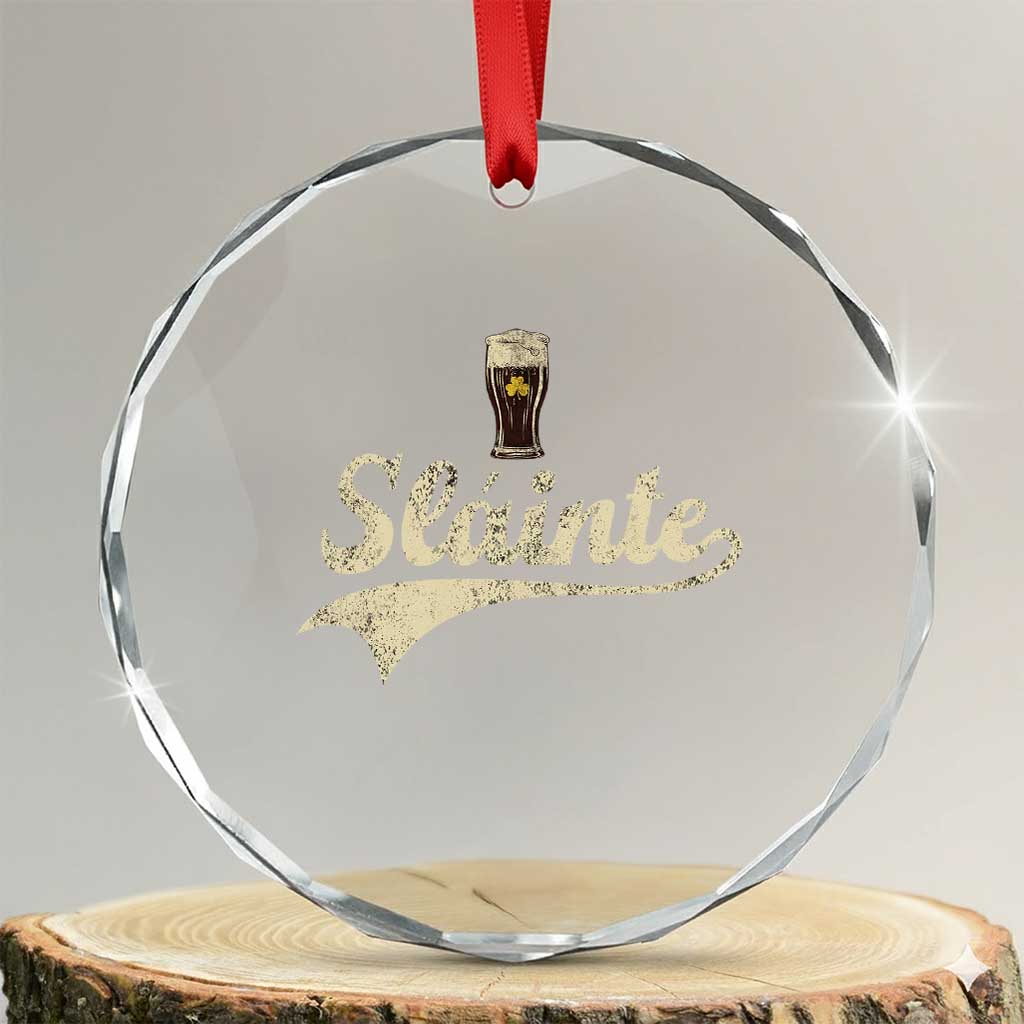Funny Slainte Cheers Stout Beer Irish Shamrock St Patrick's Day Crystal Glass Ornament TS11 Transparent Glass 3'' Circle Print Your Wear