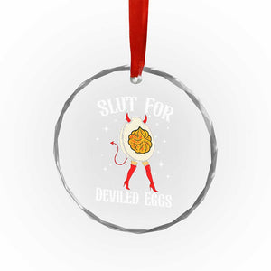 Funny Slut for Deviled Eggs Crystal Glass Ornament Funny Naughty Thanksgiving Potluck TS02 Print Your Wear