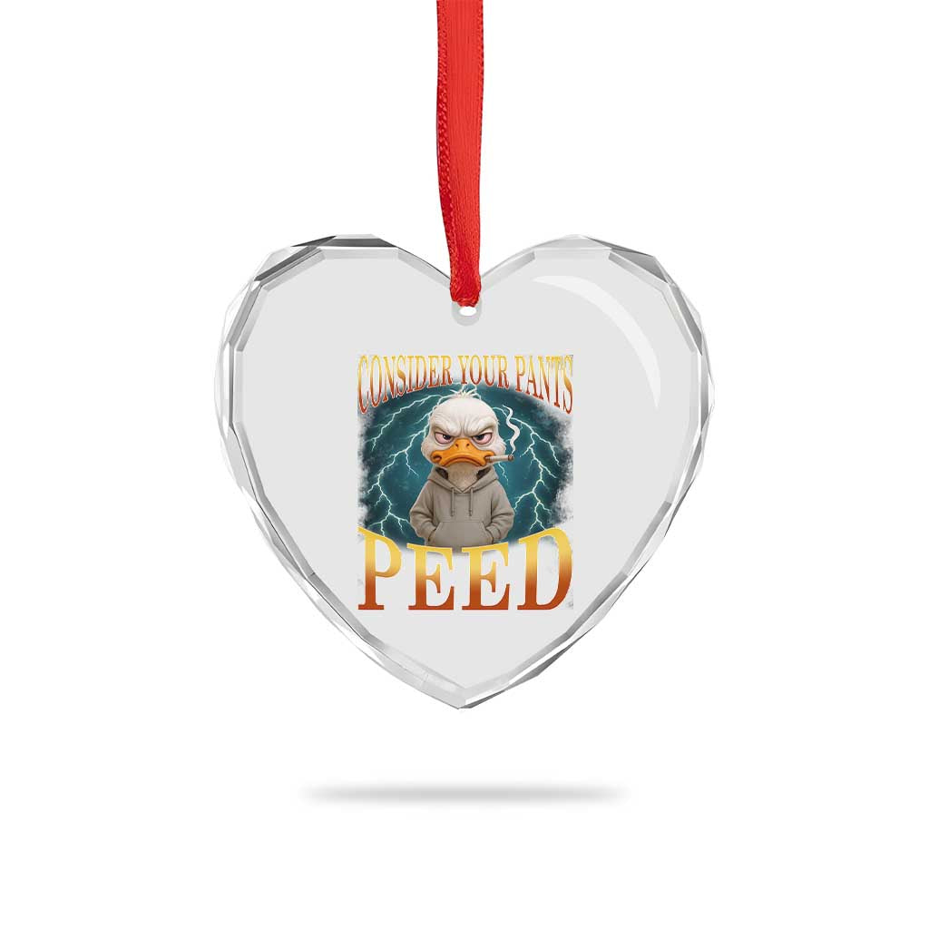 Funny Smoking Goose Meme Heart Crystal Glass Ornament Consider Your Pants Peed TS14 Print Your Wear
