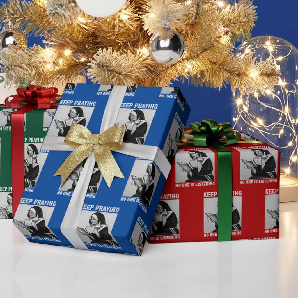 Funny Smoking Nun Wrapping Paper Roll Keep Praying No One Is Listening TS14 Print Your Wear