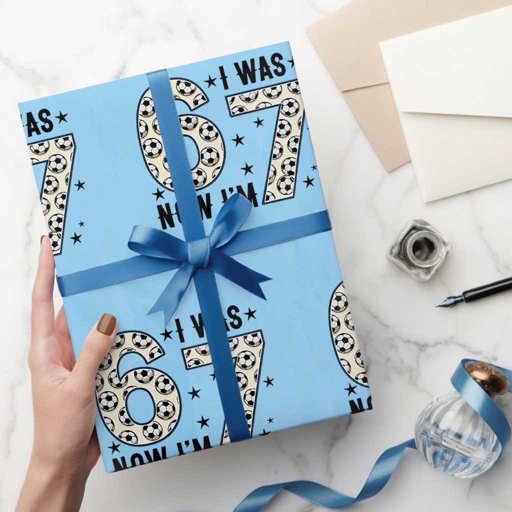 Funny Soccer Wrapping Paper Roll I Was 6 Now I Am 7 Meme TS12 Light Blue Print Your Wear
