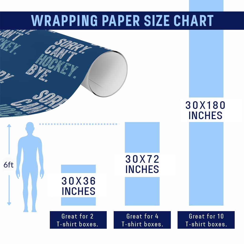 Funny Sorry Cant Hockey Bye Wrapping Paper Roll Ice Hockey Player TS11 Print Your Wear