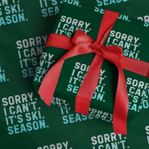 Funny Sorry I Cant It Is Ski Season Wrapping Paper Roll Winter Sports Ski Athlete TS11 Green Print Your Wear