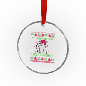 Funny Spanish Ugly Xmas Crystal Glass Ornament Yo Solo Vine Por Los Terrenos I'm Just Here For Feliz Navidad TS02 Print Your Wear