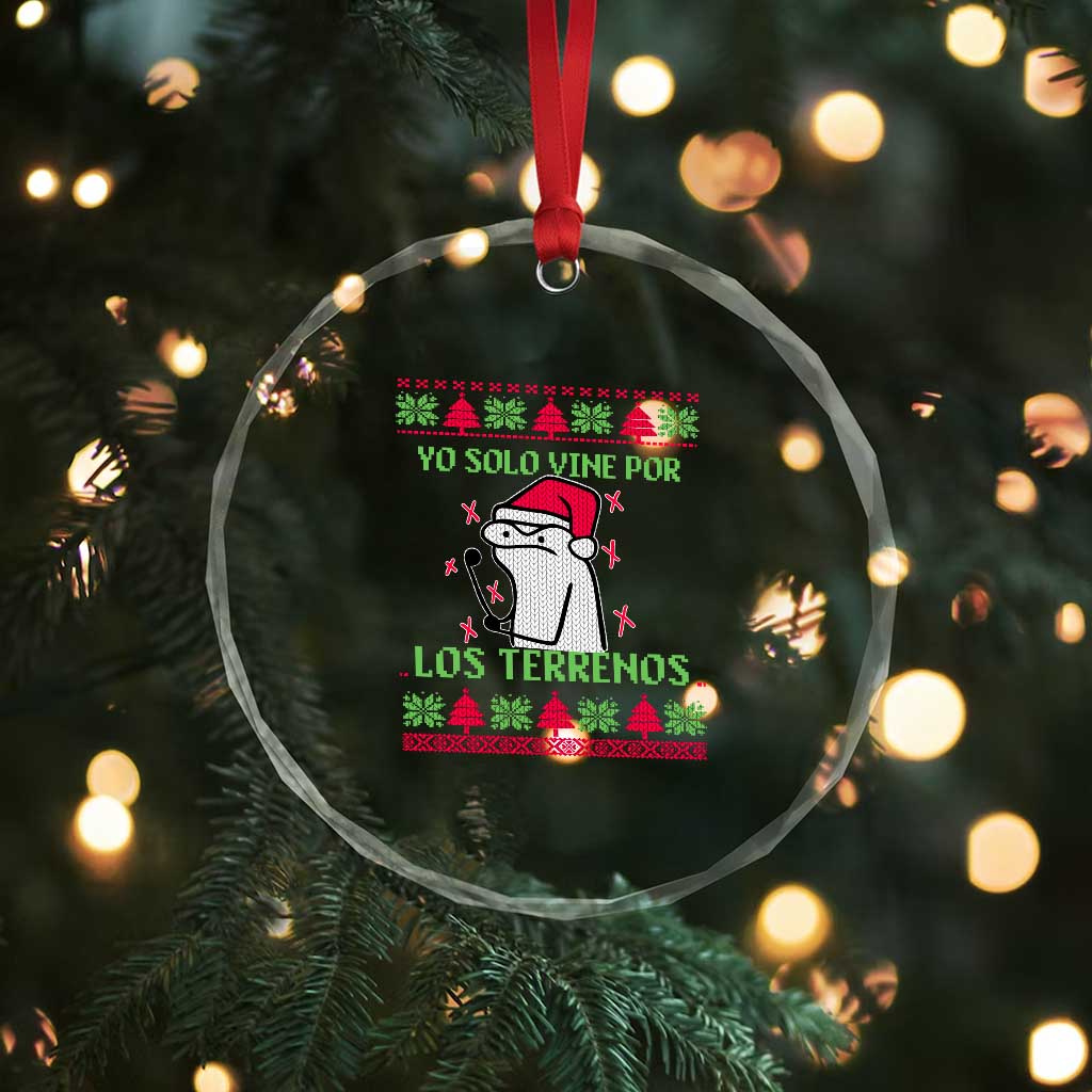 Funny Spanish Ugly Xmas Crystal Glass Ornament Yo Solo Vine Por Los Terrenos I'm Just Here For Feliz Navidad TS02 Print Your Wear