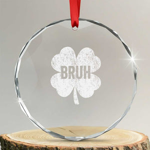 Funny St Patricks Day Bruh Crystal Glass Ornament Lucky Shamrock Vintage - Print Your Wear