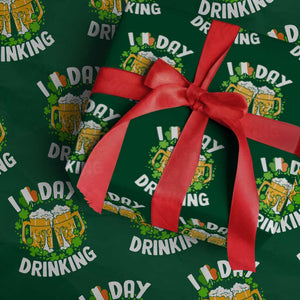 Funny St Patricks Day Wrapping Paper Roll I Love Day Drinking Beer Lover Drink Team TS02 Green Print Your Wear