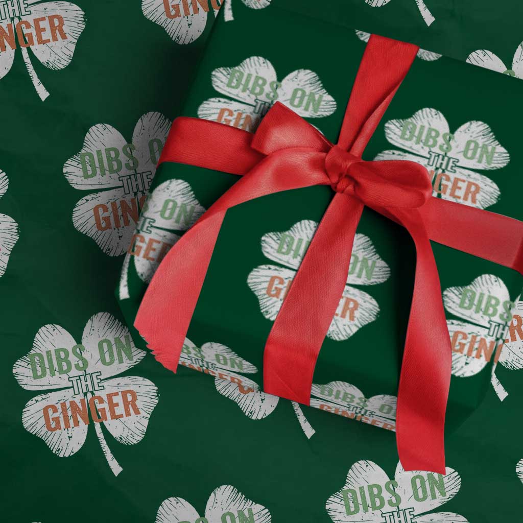 Funny St Patricks Day Dibs On The Ginger Wrapping Paper Roll Irish Redhead Shamrock TS11 Green Print Your Wear
