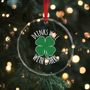 Funny St Patricks Day Drinking Crystal Glass Ornament Drinks Well With Others Drunk Beer Lucky Shamrock TS02 Print Your Wear