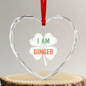 Funny St Patricks Day I Am The Ginger Heart Crystal Glass Ornament Irish Redhead Shamrock TS11 Transparent Glass 3'' Heart Print Your Wear