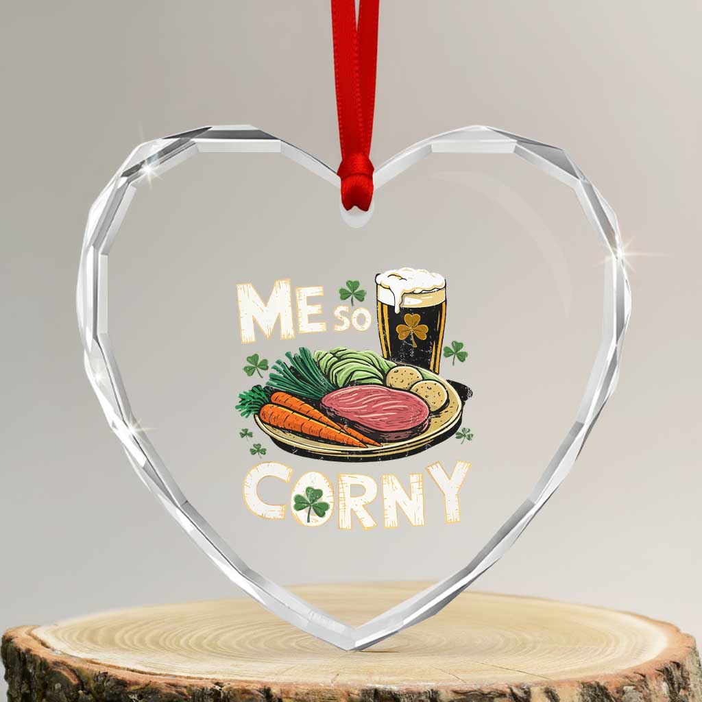 Funny St Patricks Day Me So Corny Heart Crystal Glass Ornament Stout Irish Corned Beef TS11 Transparent Glass 3'' Heart Print Your Wear