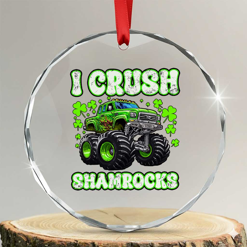 Funny St Patricks Day Monster Truck Crystal Glass Ornament I Crush Shamrocks Retro TS02 Transparent Glass 3'' Circle Print Your Wear