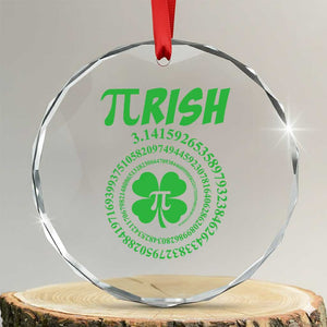 Funny St Patricks Day Pi Symbol Lover Crystal Glass Ornament Pirish 3,14 Pi Number Shamrock TS11 Transparent Glass 3'' Circle Print Your Wear